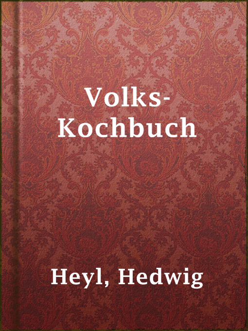 Title details for Volks-Kochbuch by Hedwig Heyl - Wait list